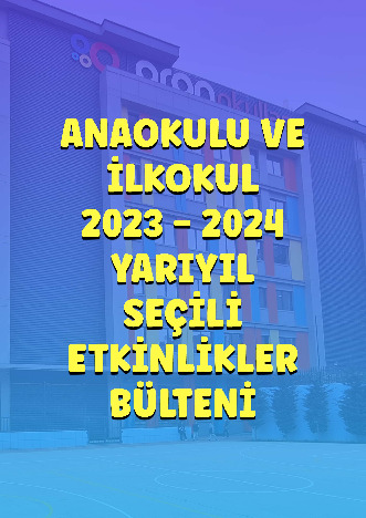 Anaokulu ve İlkokul 2023-2024 1. Yarıyıl Bülteni